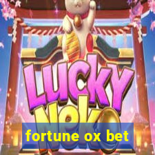 fortune ox bet